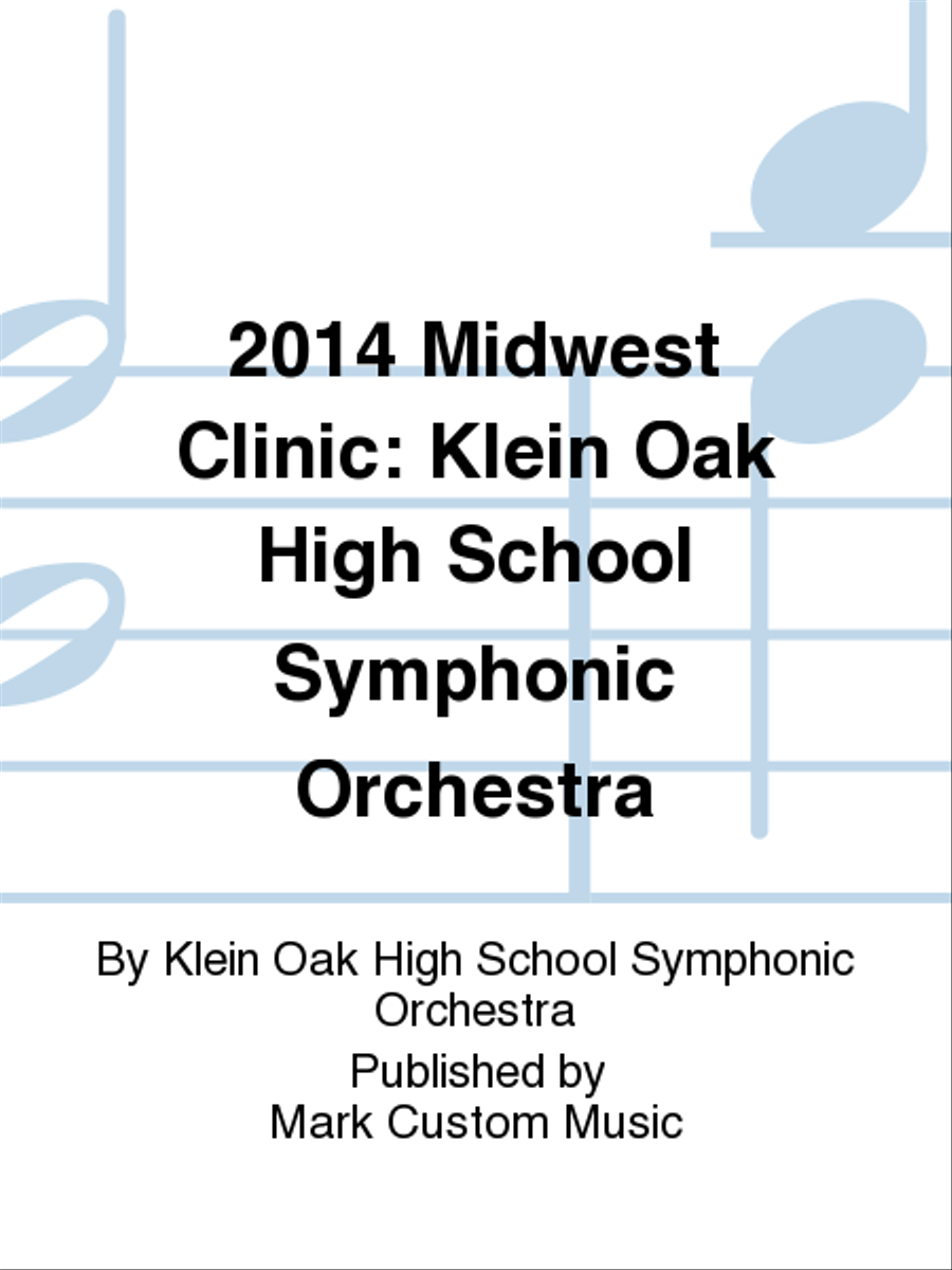 2014 Midwest Clinic: Klein Oak High School Symphonic Orchestra Listening CD scores gallery preview page 1