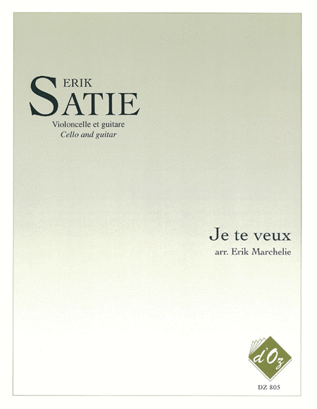 Erik Satie : Je te veux