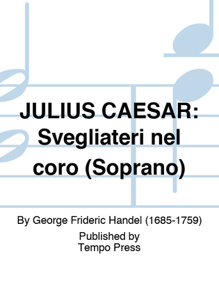 Book cover for JULIUS CAESAR: Svegliateri nel coro (Soprano)