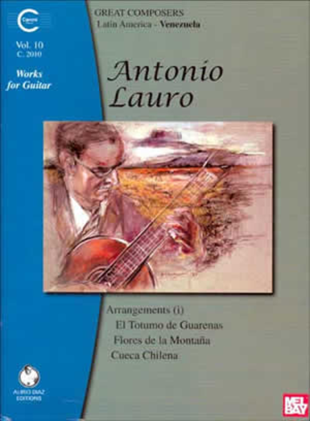 Antonio Lauro: Works for Guitar, Volume 10