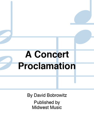A Concert Proclamation