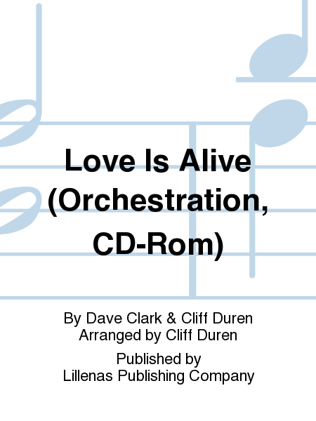 Love Is Alive (Orchestration, CD-Rom)