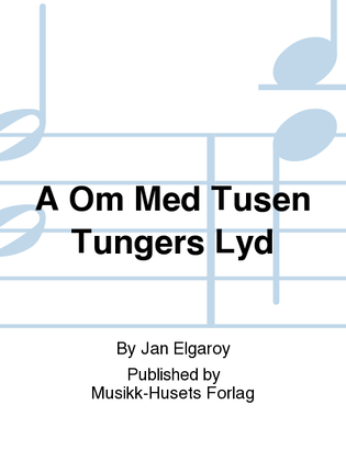Book cover for A Om Med Tusen Tungers Lyd
