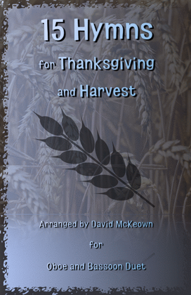 Book cover for 15 Favourite Hymns for Thanksgiving and Harvest for Oboe and Bassoon Duet