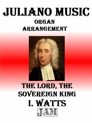 THE LORD, THE SOVEREIGN KING - I. WATTS (HYMN - EASY ORGAN)