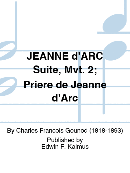 JEANNE d'ARC Suite, Mvt. 2; Priere de Jeanne d'Arc