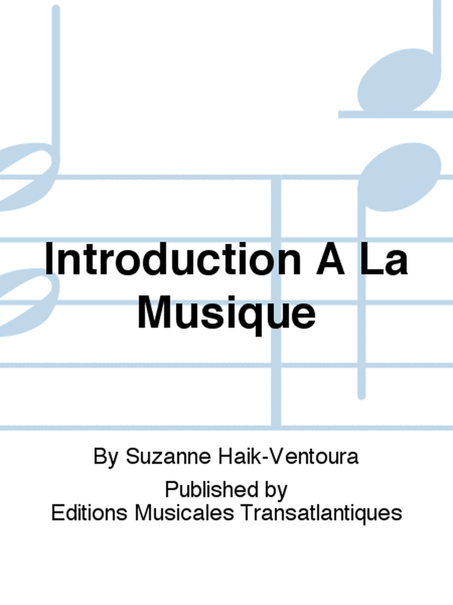 Introduction A La Musique