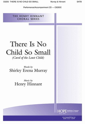 There Is No Small Child