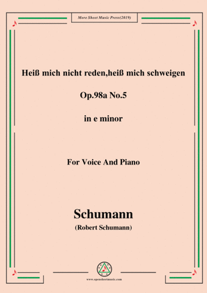 Schumann-Heiß mich nicht reden,heiß mich schweigen,Op.98a No.5,in e minor,for Vioce&Pno