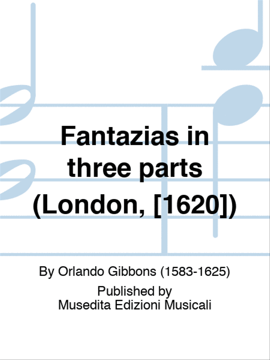 9 Fantasies in three parts (London, [1620]) 3-Part scores gallery preview page 1