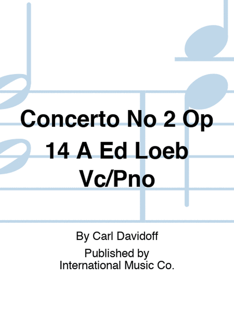 Concerto No 2 Op 14 A Ed Loeb Vc/Pno