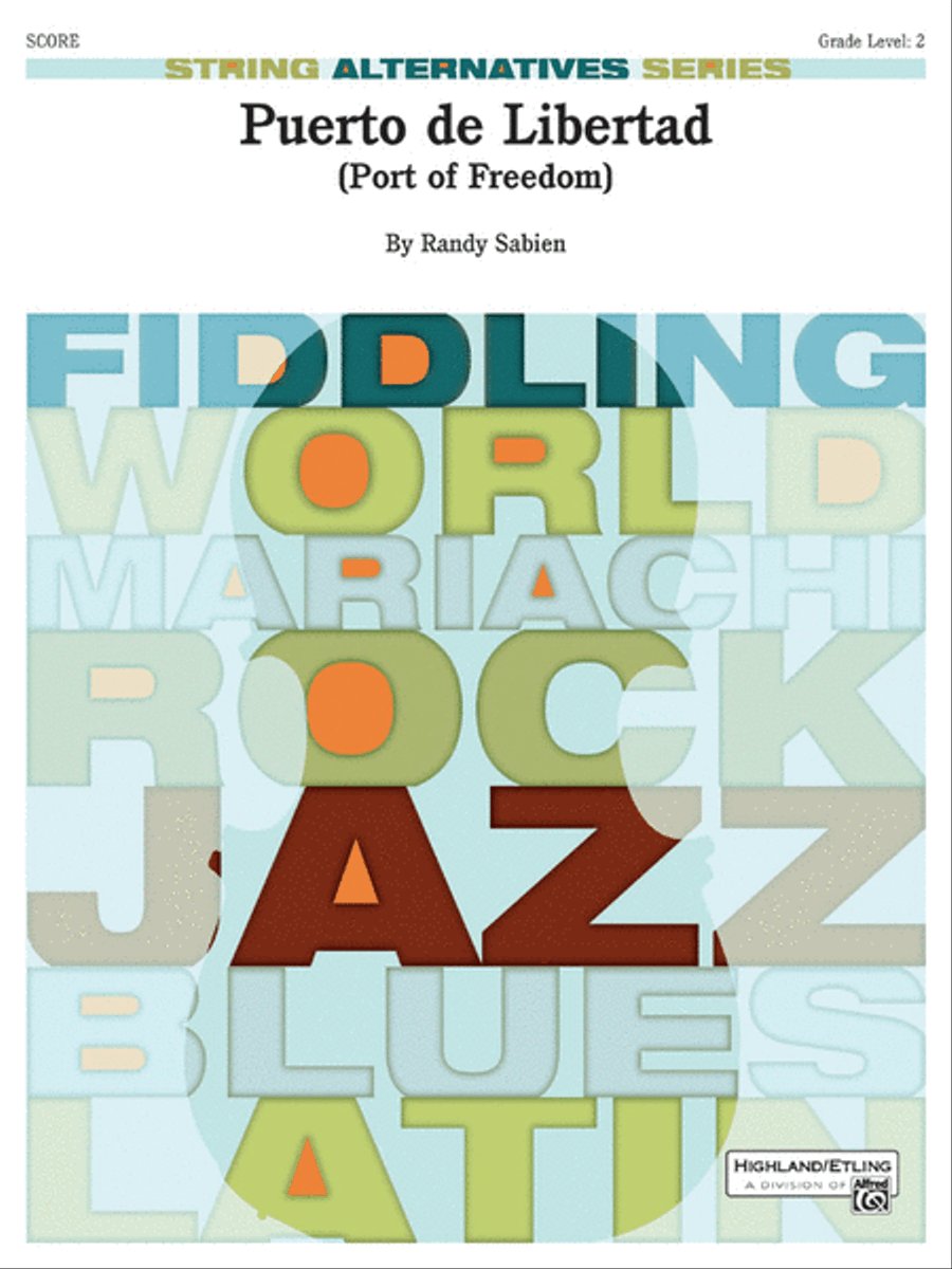 Puerto de Libertad (Port of Freedom) String Orchestra - Sheet Music