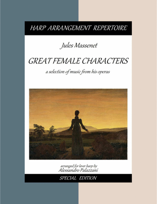 Jules Massenet GREAT FEMALE CHARACTERS music from his operas - Lever Harp
