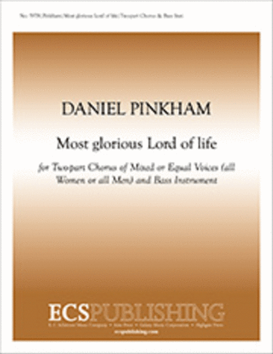 Most Glorious Lord of Life by Daniel Pinkham 2-Part - Sheet Music