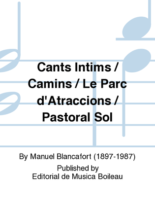 Book cover for Cants Intims / Camins / Le Parc d'Atraccions / Pastoral Sol