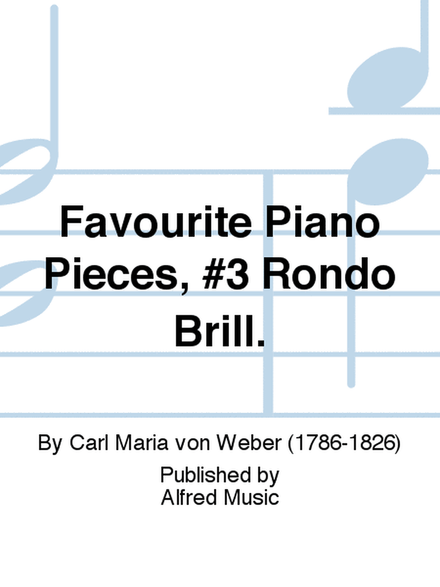 Favourite Piano Pieces, #3 Rondo Brill.