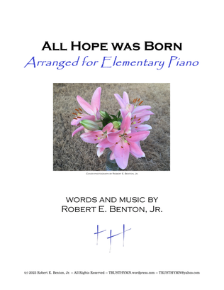 Book cover for All Hope Was Born (arranged for Elementary Piano)