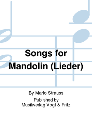 Songs for Mandolin (Lieder)