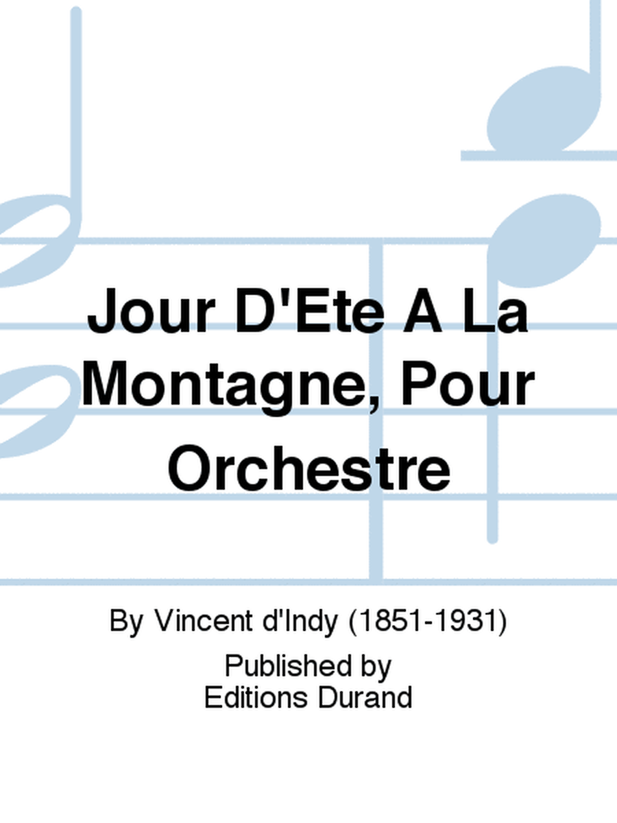 Jour D'Ete A La Montagne, Pour Orchestre