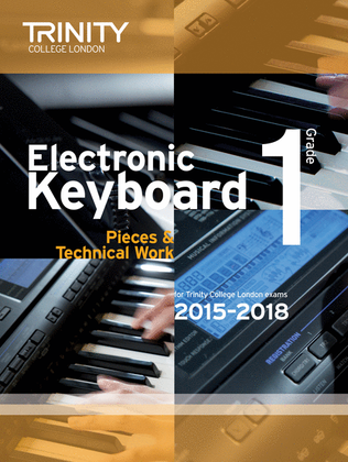 Electronic Keyboard Pieces & Technical Work 2015-2018: Grade 1