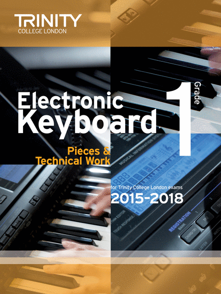 Electronic Keyboard Pieces & Technical Work 2015-2018: Grade 1