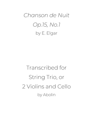 Elgar: Chanson de Nuit - String Trio, or 2 Violins and Cello
