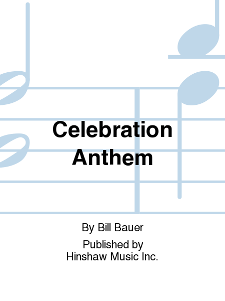 Celebration Anthem