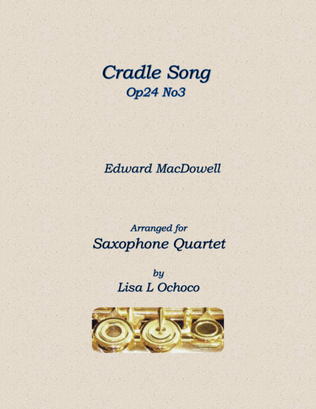 Cradle Song Op24 No3 for Saxophone Quartet