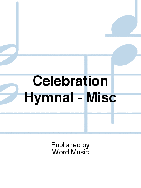 Celebration Hymnal - Misc