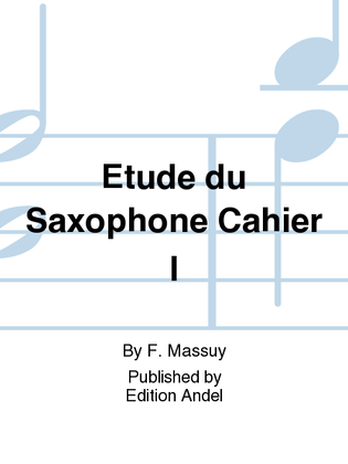 Etude du Saxophone Cahier I
