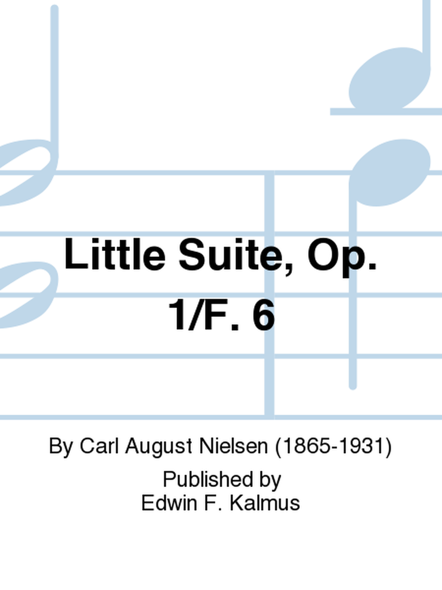 Little Suite, Op. 1/F. 6
