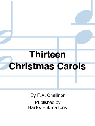 Thirteen Christmas Carols