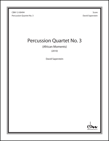 Percussion Quartet No. 3: (African Moments)