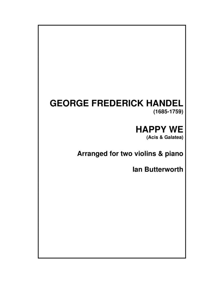 HANDEL Happy We (Acis & Galatea) for two violins & piano image number null