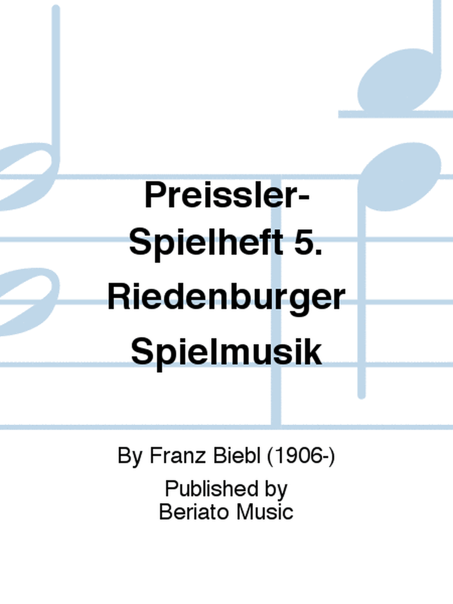 Preißler-Spielheft 5. Riedenburger Spielmusik