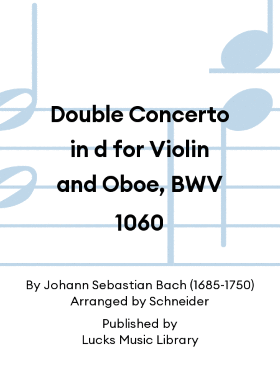 Double Concerto in d for Violin and Oboe, BWV 1060