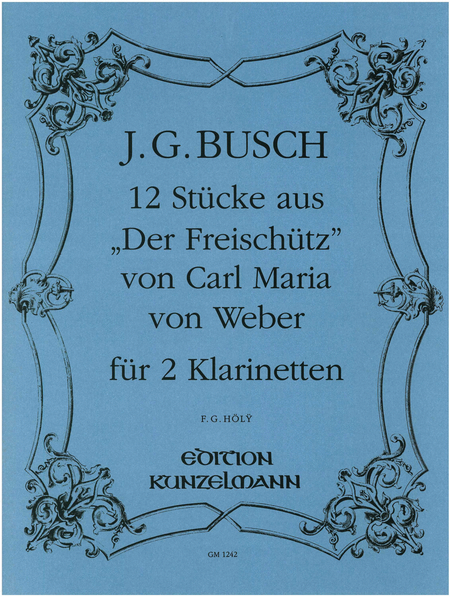 12 pieces from 'Der Freischütz'
