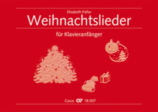 Christmas Carols for Piano Beginners (Weihnachtslieder fur Klavieranfanger)