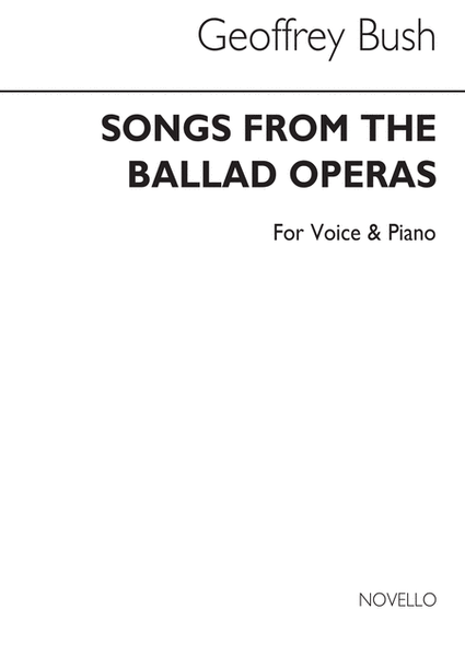 Songs From The Ballad Operas for Voice and Piano