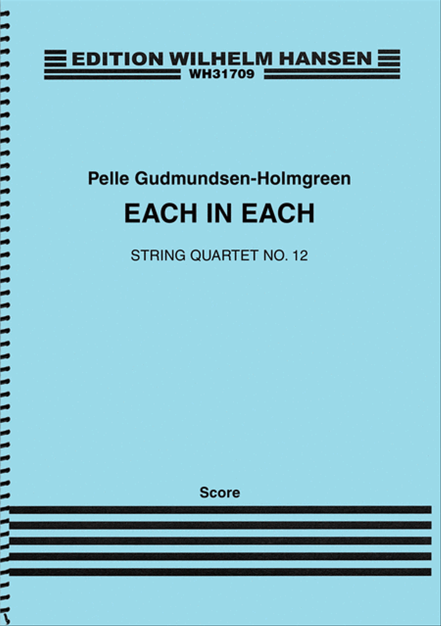 String Quartet No. 12 'Each In Each' Score