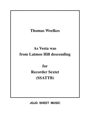 As Vesta Was Descending for Recorder Sextet