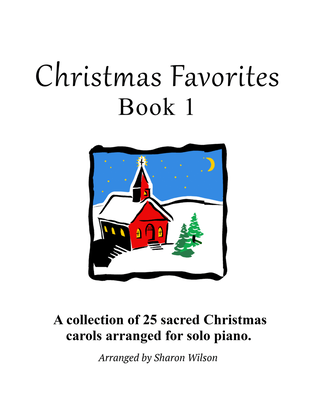 Book cover for Christmas Favorites, Book 1 (A Collection of 25 Piano Solos)