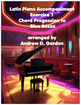 Latin Piano Accompanimnet Exercise 1 Chord Progession to the Jazz Standard Blue Bossa