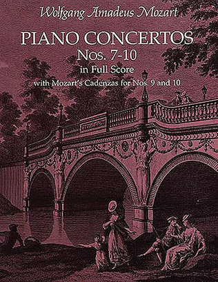 Book cover for Piano Concertos Nos. 7-10 in Full Score -- With Mozart's Cadenzas