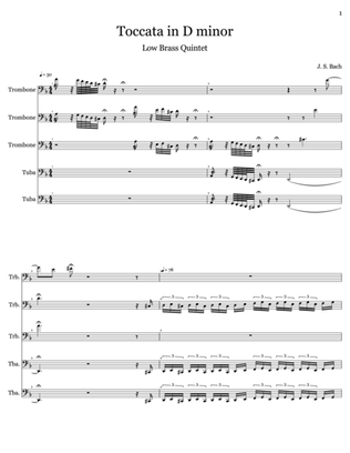 Toccata in D minor J. S. Bach, Arranged for Low Brass quintet, 3 Trombones and 2 Tubas.
