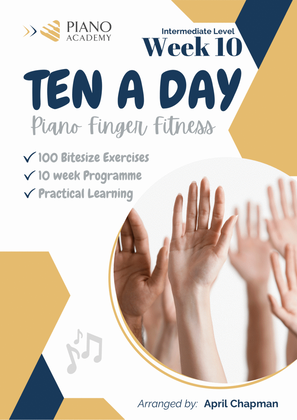 Finger Exercises "Ten A Day" - Week 10