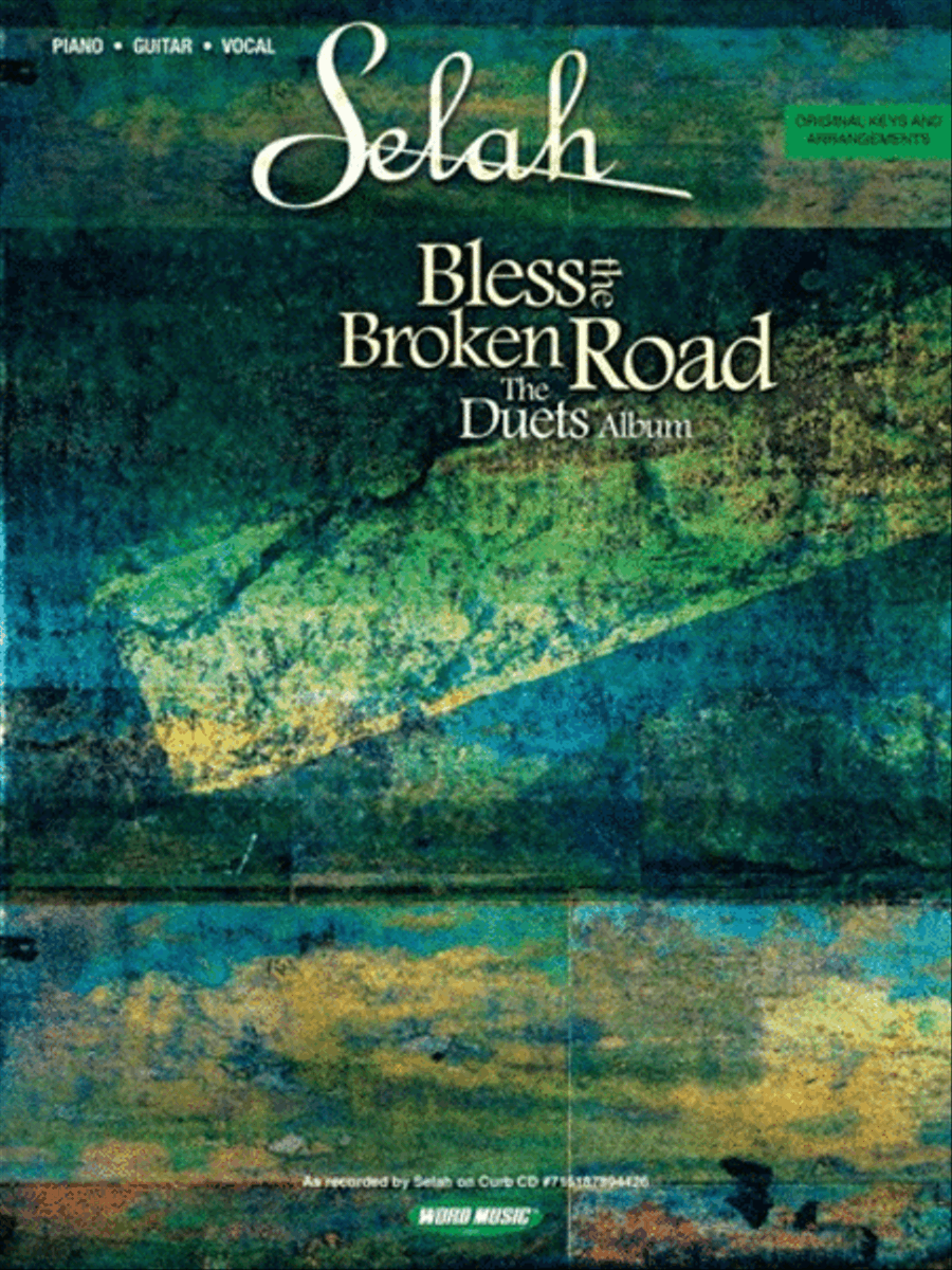 Selah - Bless the Broken Road: The Duets Album