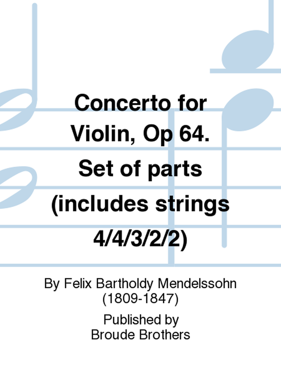 Concerto for Violin, Op 64. Set of parts (includes strings 4/4/3/2/2)