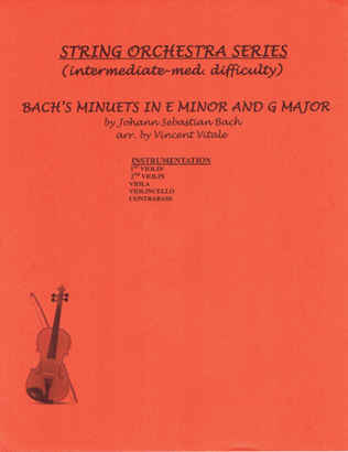 BACH'S MINUETS IN E MINOR AND G MAJOR (intermediate med. difficult)