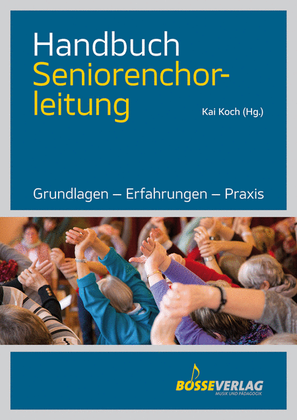 Handbuch Seniorenchorleitung